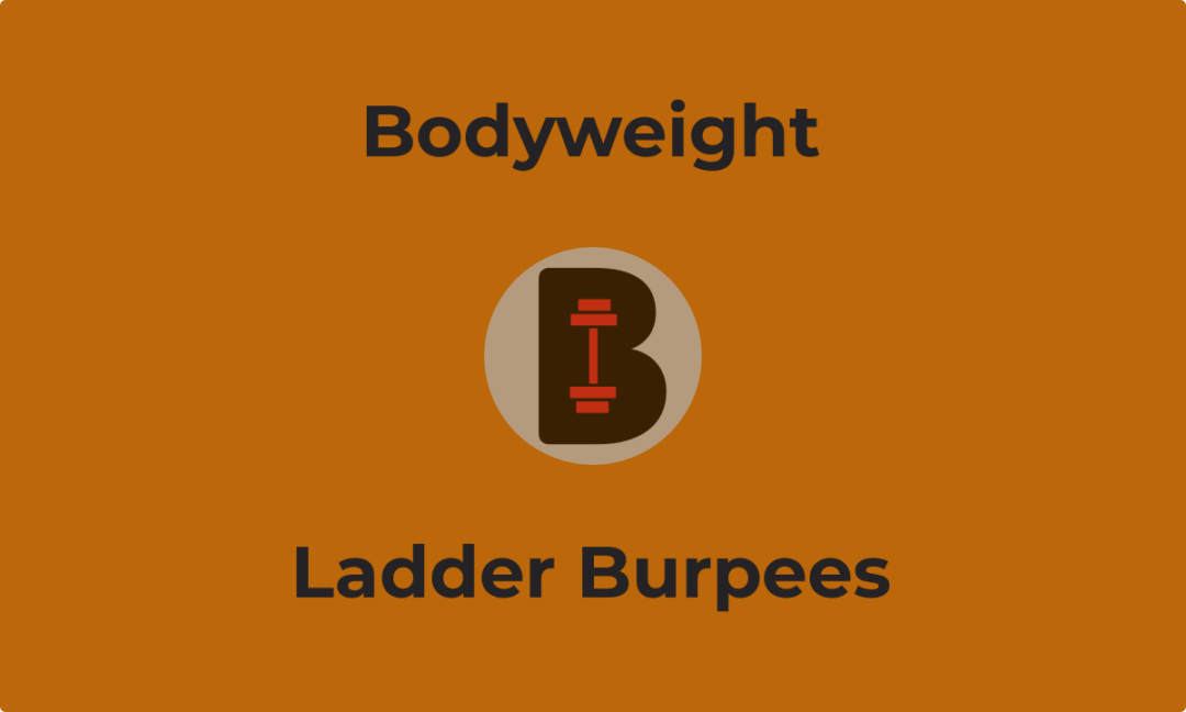 Ladder Burpees