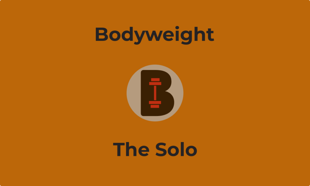 The Solo –  Single exercise workout